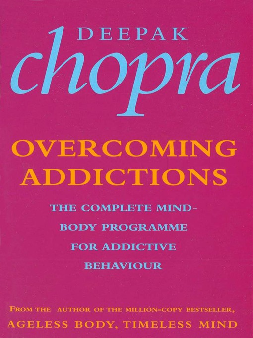 Title details for Overcoming Addictions by Deepak Chopra - Available